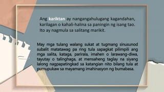 kariktan kahulugan sa tula|Tula: Kahulugan at Elemento .